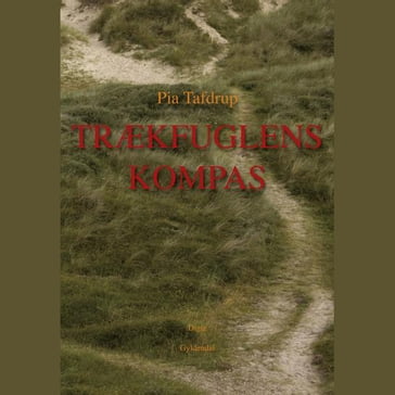 Trækfuglens kompas - Pia Tafdrup