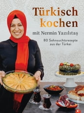 Türkisch kochen mit Nermin Yazlta
