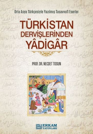 Türkistan Dervilerinden Yadigar - Necdet Tosun