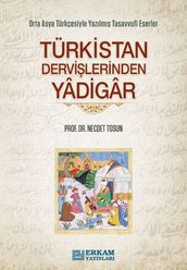 Türkistan Dervilerinden Yadigar