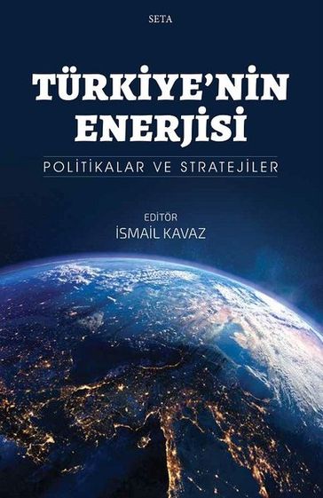Türkiye'nin Enerjisi - Politikalar ve Stratejiler - KOLEKTIF