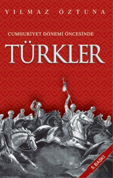 Türkler-Cumhuriyet Dönemi Öncesinde - Dr. Ylmaz Öztuna