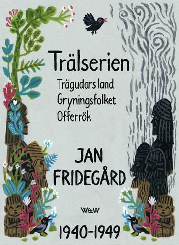 Trälserien - Jan Fridegard