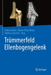 Trümmerfeld Ellenbogengelenk