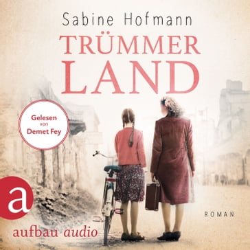 Trümmerland (Ungekürzt) - Sabine Hofmann
