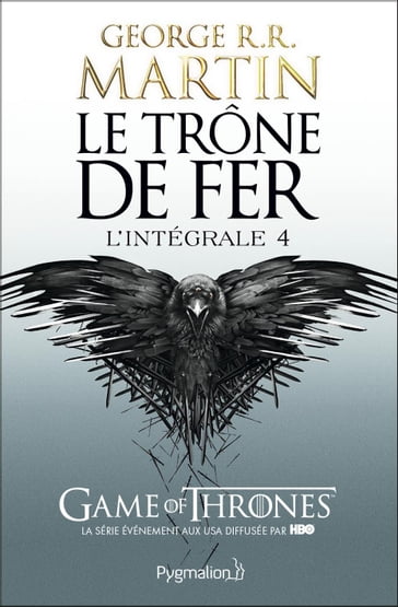 Le Trône de Fer - L'Intégrale 4 (Tomes 10 à 12) - George R.R. Martin