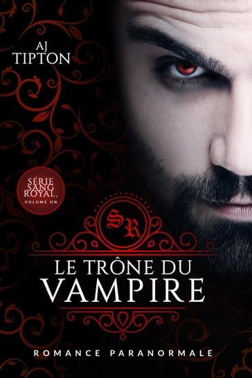 Le Trône du Vampire : Romance Paranormale - AJ Tipton