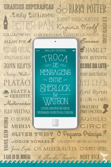 Troca de mensagens entre Sherlock e Watson - Mallory Ortberg