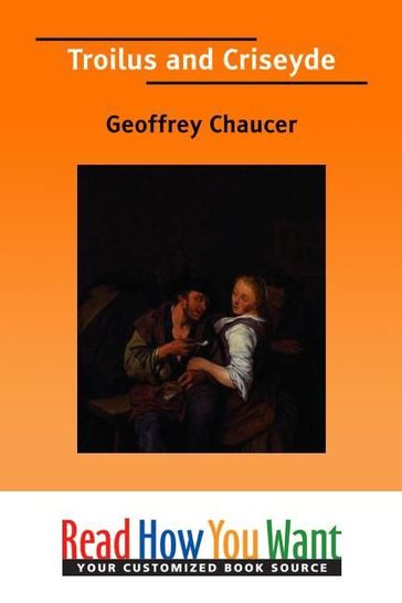 Troilus And Criseyde - Geoffrey Chaucer