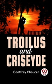 Troilus And Criseyde