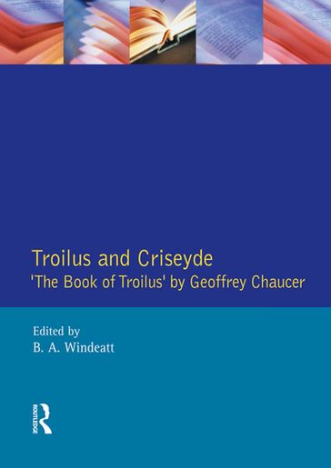 Troilus and Criseyde - B.A. Windeatt - Geoffrey Chaucer