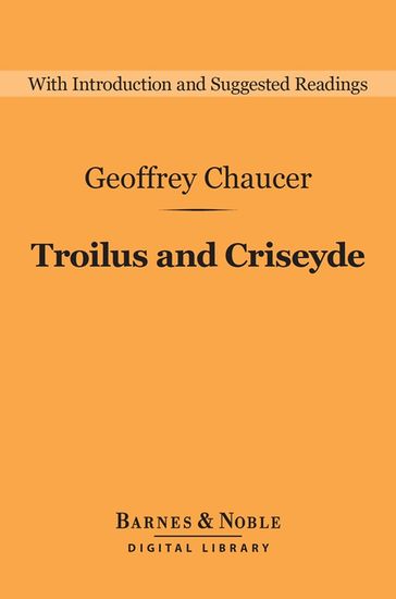 Troilus and Criseyde (Barnes & Noble Digital Library) - Geoffrey Chaucer - Walter W. Skeat