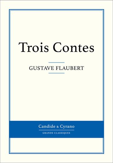 Trois Contes - Flaubert Gustave