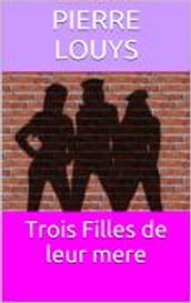 Trois Filles de leur mere