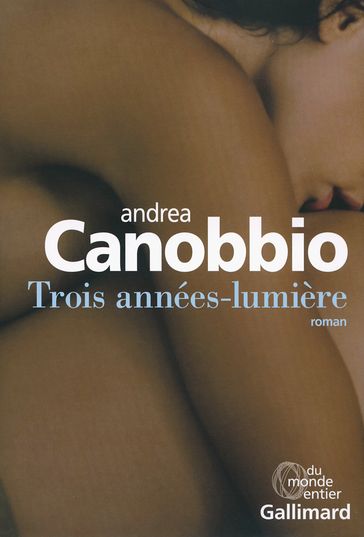 Trois années-lumière - Andrea Canobbio