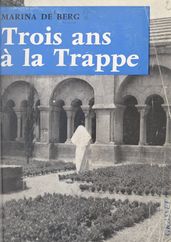 Trois ans à la Trappe