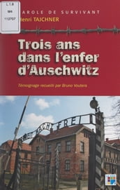 Trois ans dans l enfer d Auschwitz