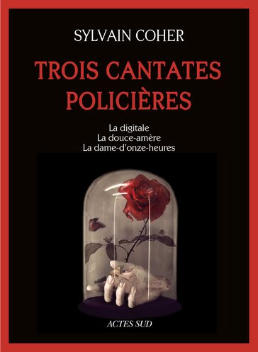 Trois cantates policières - Sylvain Coher