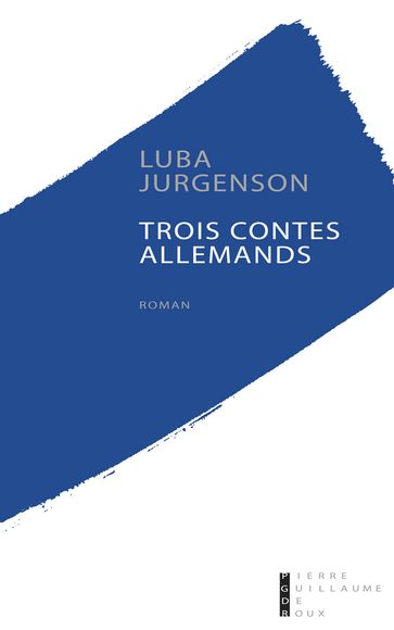 Trois contes allemands - Luba JURGENSON