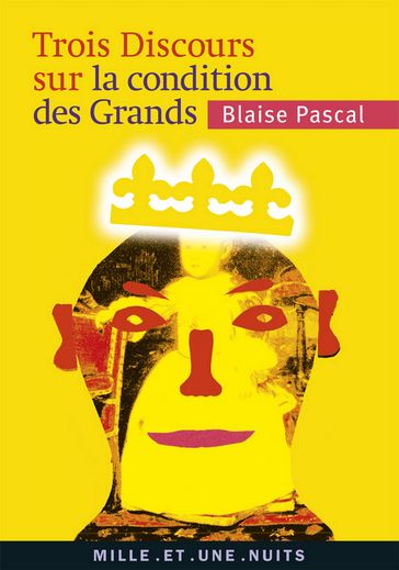 Trois discours sur les Grands - Blaise Pascal