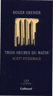 Trois heures du matin. Scott Fitzgerald