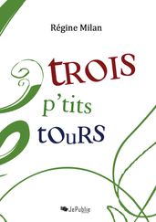 Trois p tits tours