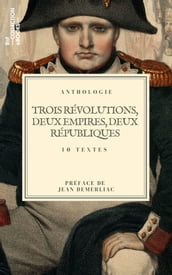 Trois révolutions, deux empires, deux républiques