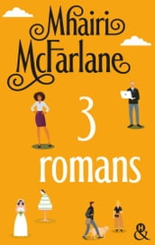 Trois romans de Mhairi McFarlane