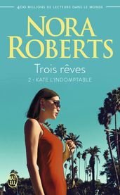 Trois rêves (Tome 2) - Kate l indomptable