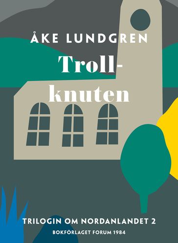 Trollknuten - Åke Lundgren - Karin Hagen