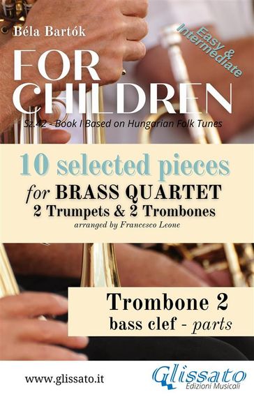 Trombone 2 bass clef part of "For Children" by Bartók - Brass Quartet - Bela Bartok - Francesco Leone