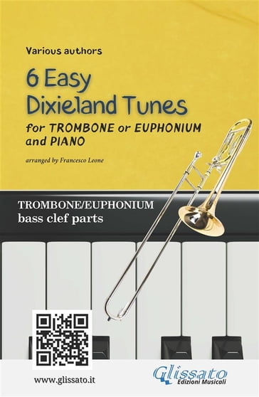 Trombone or Euphonium & Piano "6 Easy Dixieland Tunes" solo bass clef parts - American Traditional - Mark W. Sheafe - Thornton W. Allen - Francesco Leone