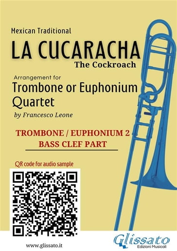 Trombone/Euphonium 2 part of "La Cucaracha" for Quartet - Mexican Traditional - a cura di Francesco Leone