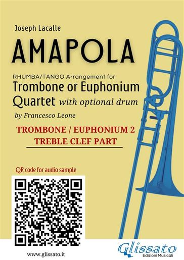 Trombone/Euphonium t.c. 2 of "Amapola" for Trombone or Euphonium Quartet - Joseph Lacalle - a cura di Francesco Leone
