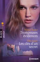 Trompeuses évidences - Les clés d un secret