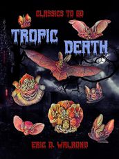 Tropic Death