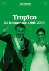 Tropico. Sul bolsonarismo (2018-2022)