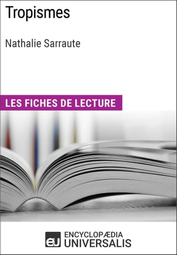 Tropismes de Nathalie Sarraute - Encyclopaedia Universalis