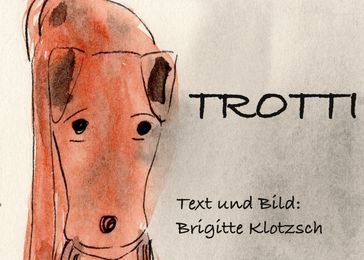 Trotti - Brigitte Klotzsch