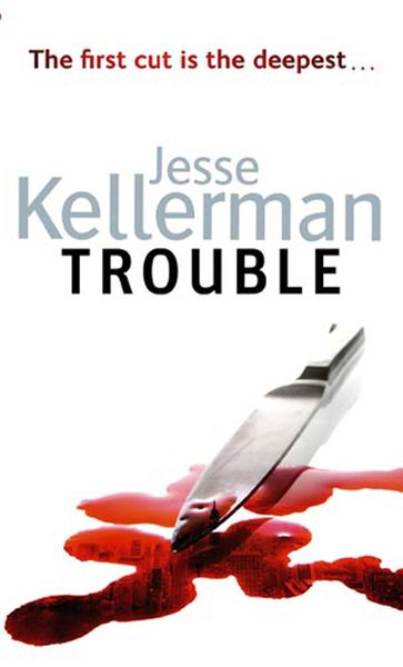 Trouble - Jesse Kellerman