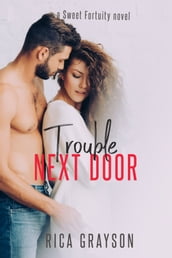 Trouble Next Door