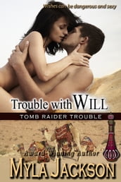 Trouble With Will (Book#2 - Tomb Raider Trouble Series)