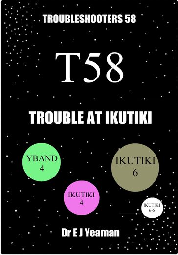 Trouble at Ikutiki (Troubleshooters 58) - Dr E J Yeaman