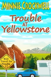 Trouble at Yellowstone