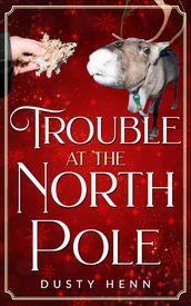 Trouble at the North Pole