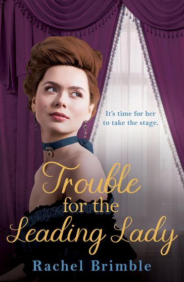 Trouble for the Leading Lady - Rachel Brimble