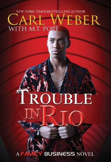 Trouble in Rio - Carl Weber - M.T. Pope