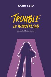 Trouble in Wonderland