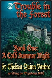 Trouble in the Forest Book One