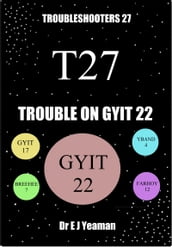 Trouble on Gyit 22 (Troubleshooters 27)